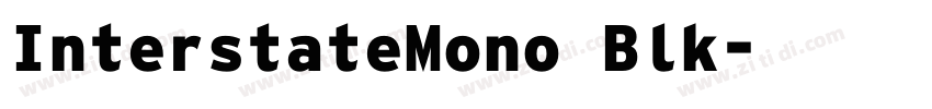 InterstateMono Blk字体转换